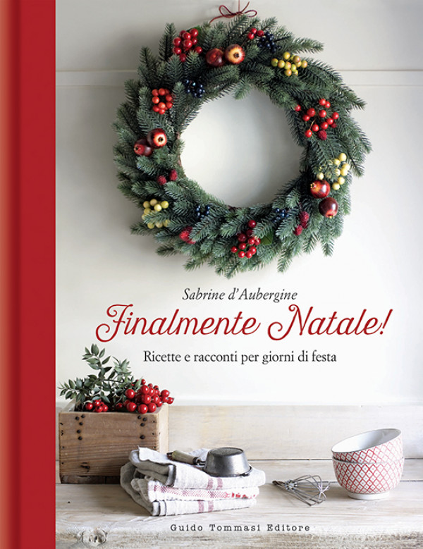 Ricette Sul Natale.Finalmente Natale Guido Tommasi Editore