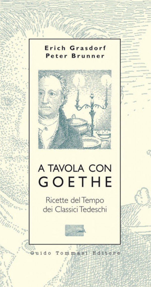 A tavola con Goethe