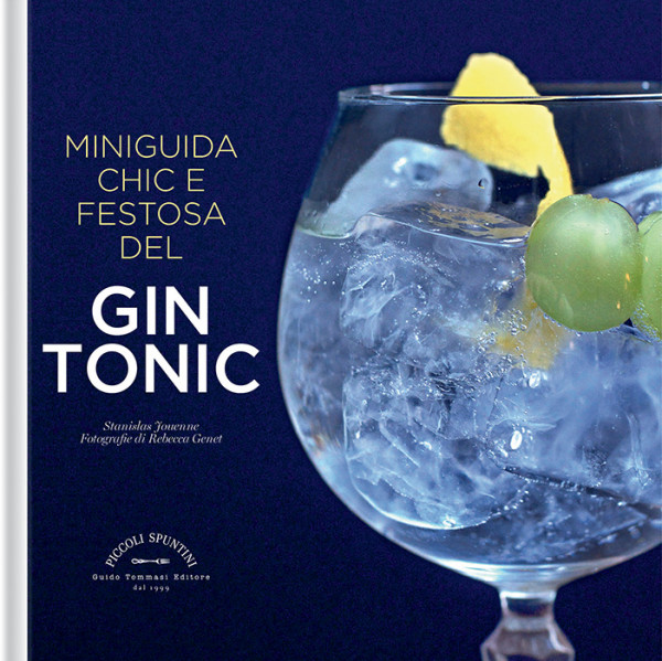 Miniguida Chic e Festosa del Gin Tonic