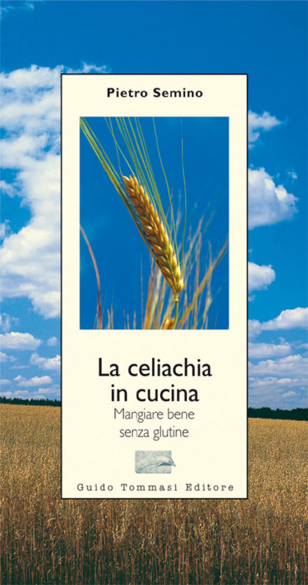 La celiachia in cucina