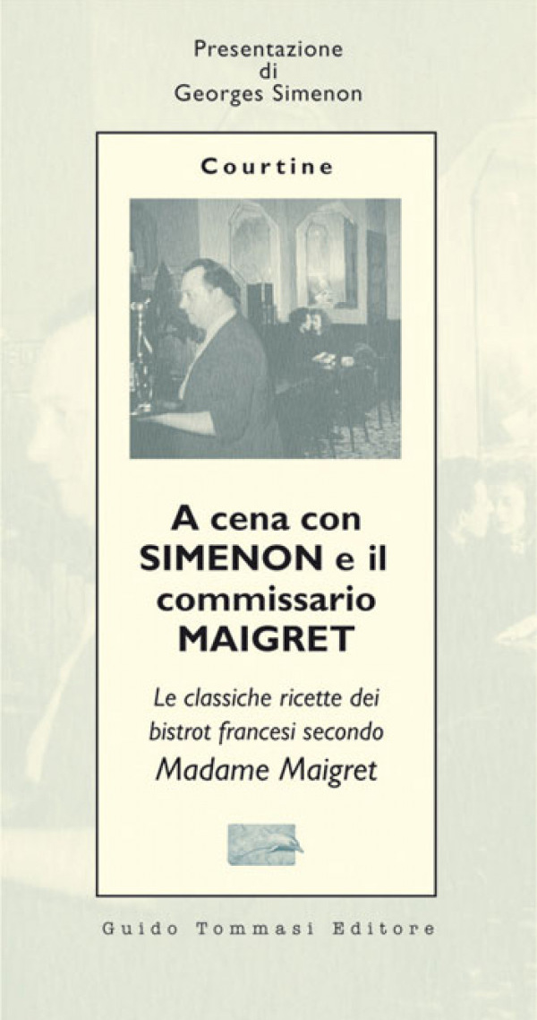 A cena con Simenon e il commissario Maigret