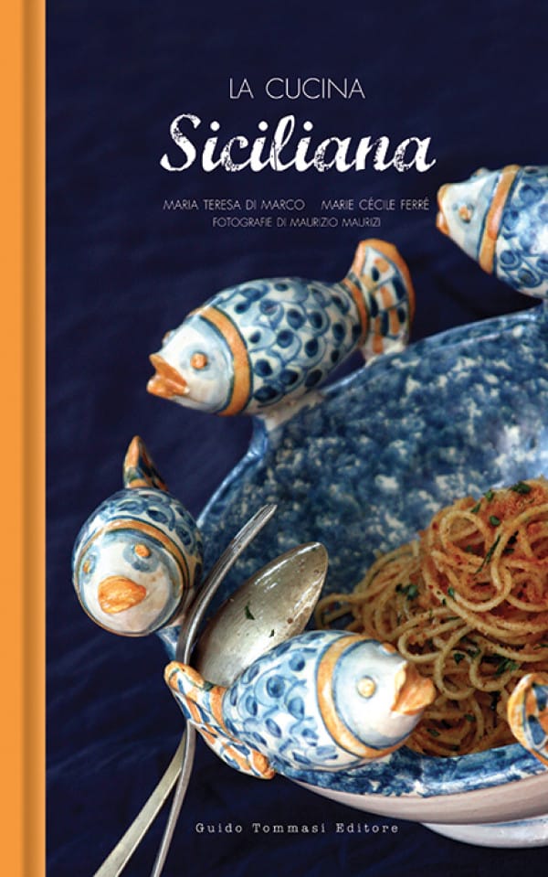 La cucina siciliana - Guido Tommasi Editore