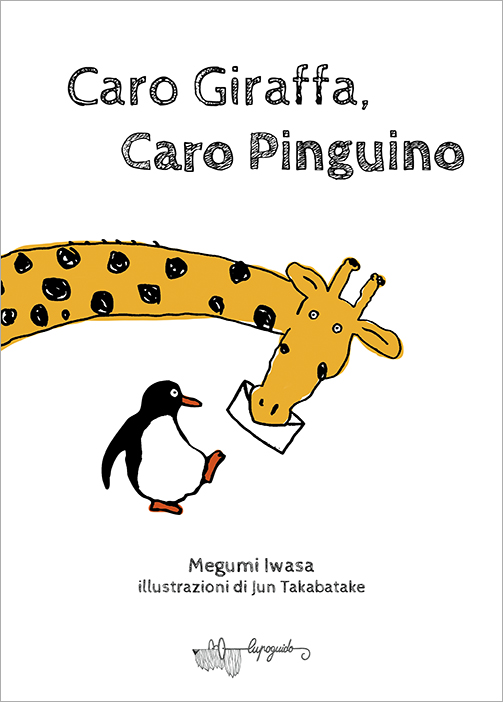 Caro Giraffa, Caro Pinguino