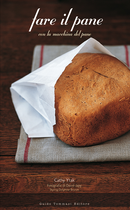 Fare il pane con la macchina del pane (brossura)