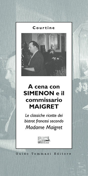 A cena con Simenon e il commissario Maigret