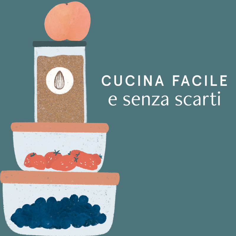 Cucina facile senza scarti