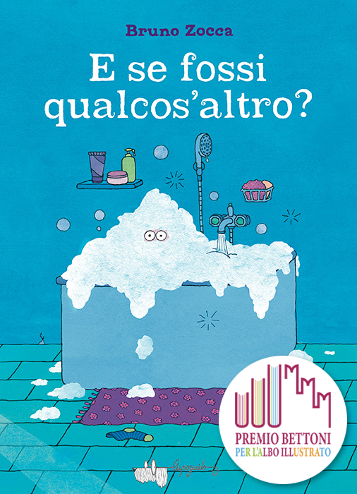 E se fossi qualcos’altro?