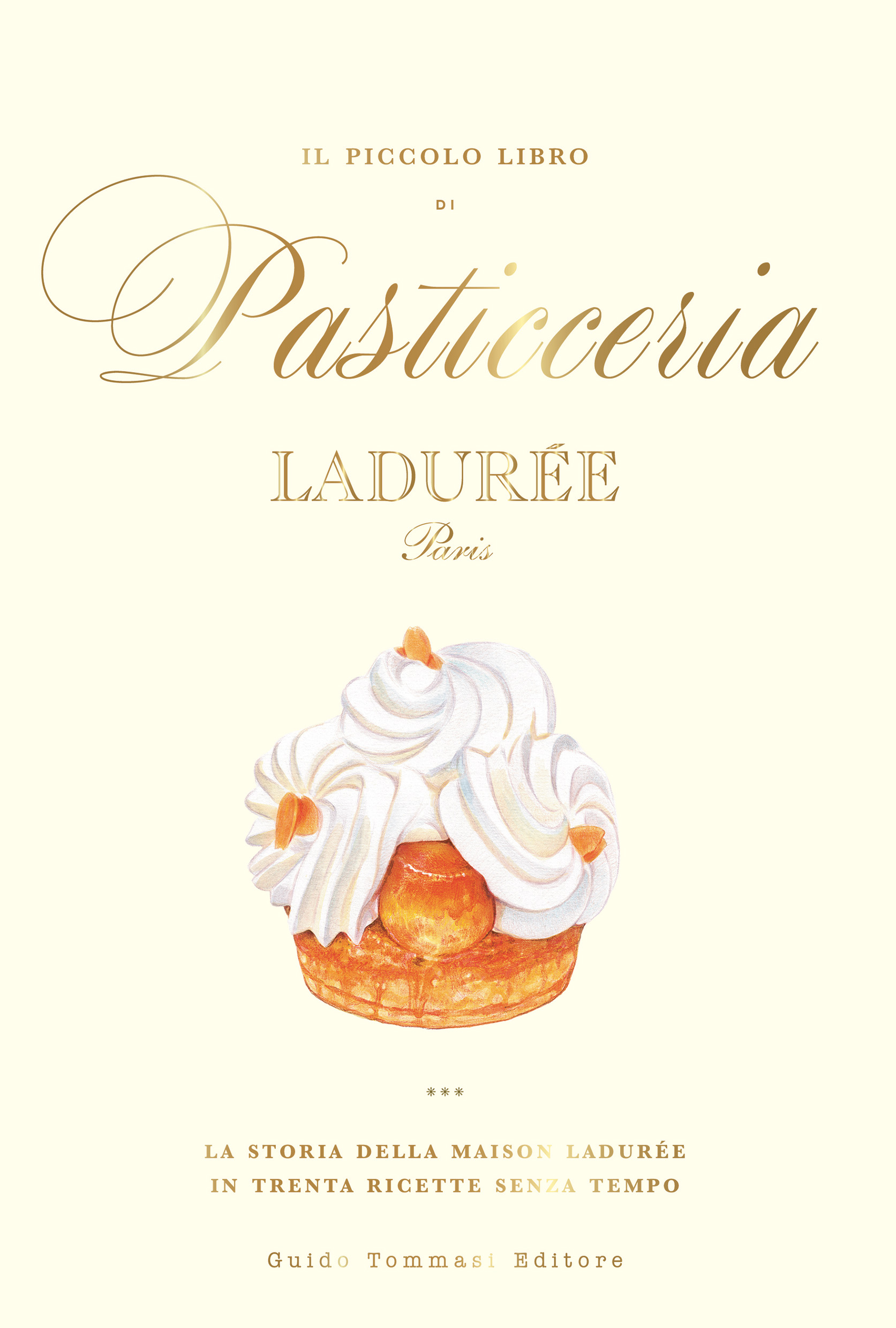 Il piccolo libro di pasticceria Ladurée