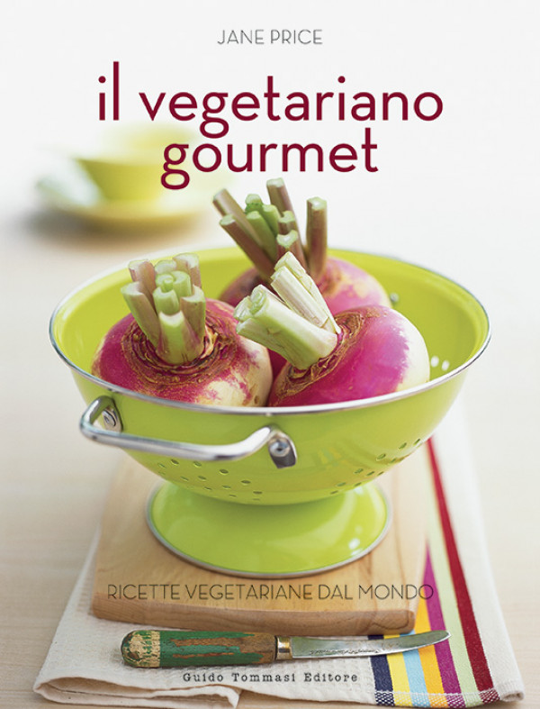 Il vegetariano gourmet (Fuori catalogo)