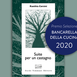 SUITE PER UN CASTAGNO FINALISTA AL PREMIO BANCARELLA DELLA CUCINA 2020
