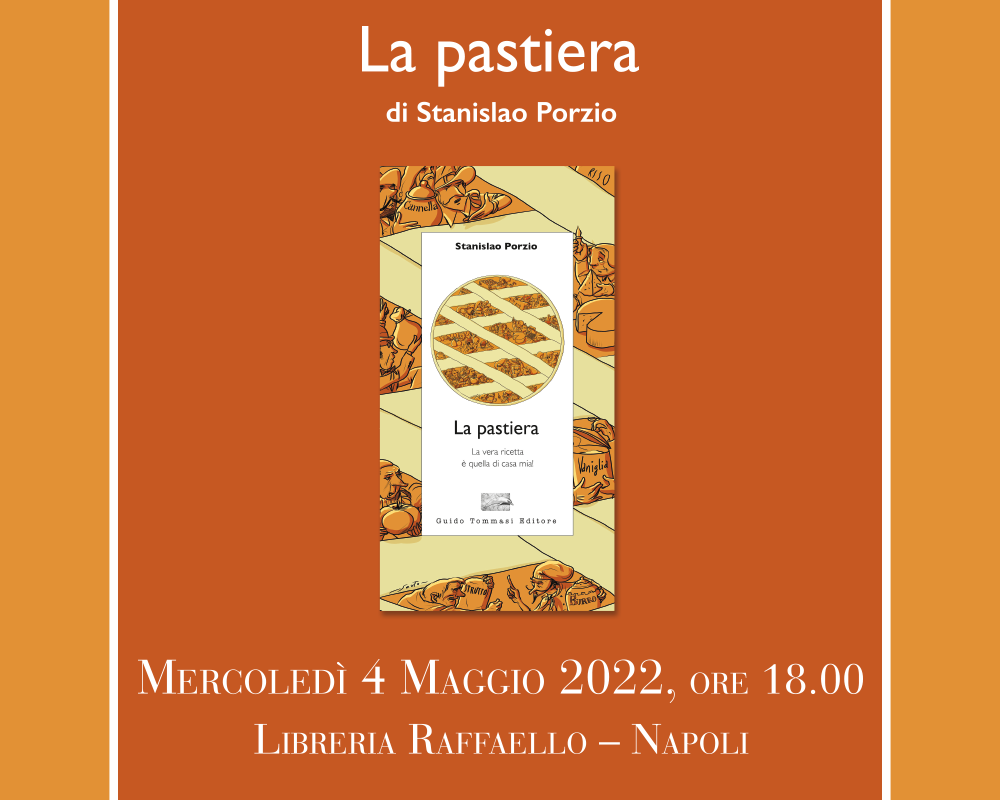 Presentazione La pastiera di Stanislao Porzio - Napoli