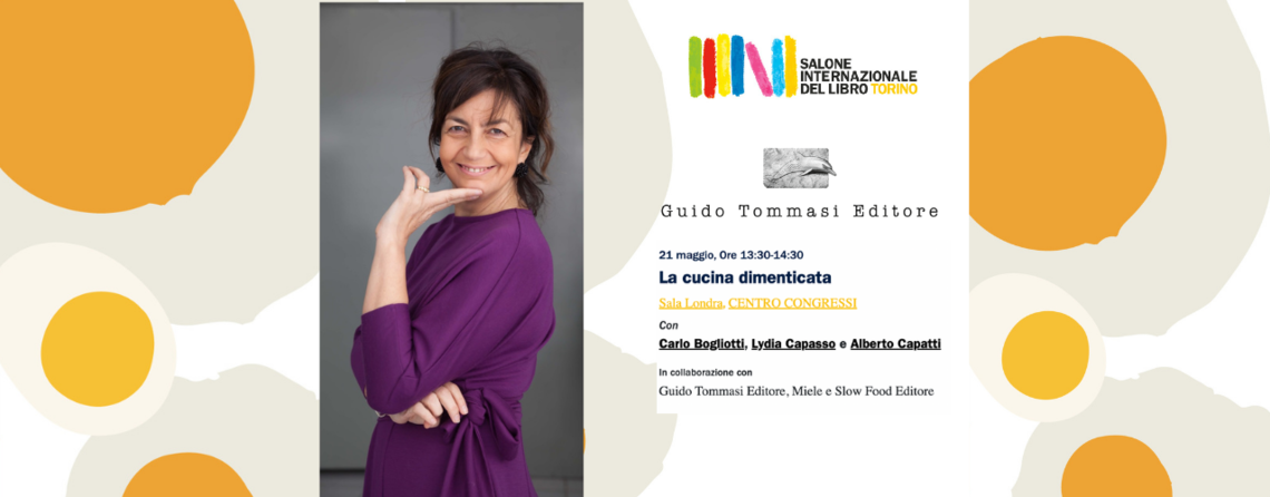 La cucina dimenticata - Salone del Libro di Torino, con Lydia Capasso 