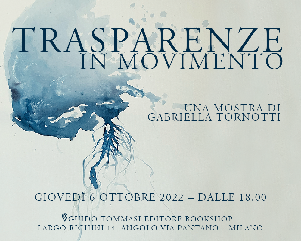 Trasparenze in movimento - esposizione di Gabriella Tornotti