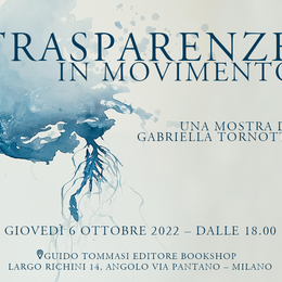 Trasparenze in movimento - esposizione di Gabriella Tornotti