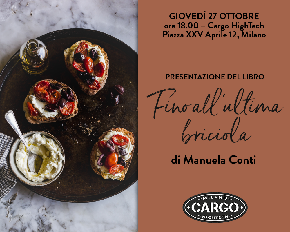Presentazione Fino all'ultima briciola da Cargo & HighTech a Milano
