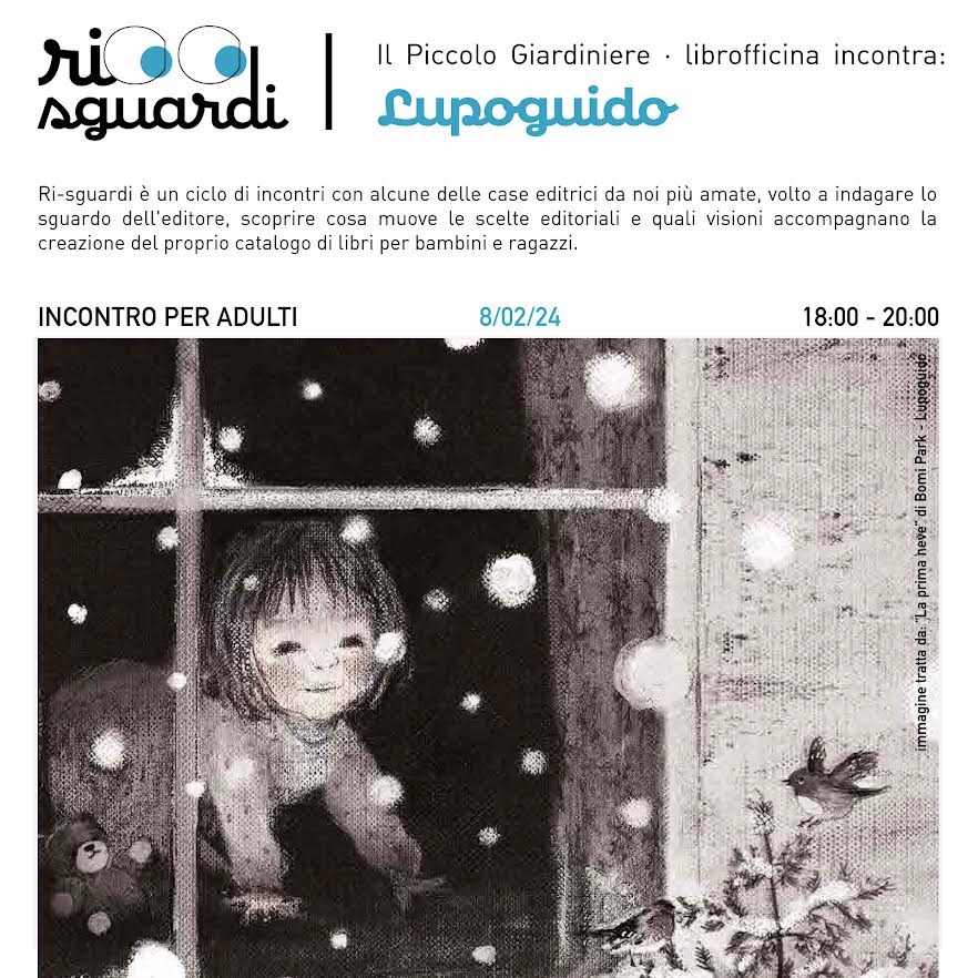 RI-SGUARDI | Il piccolo giardiniere incontra LupoGuido